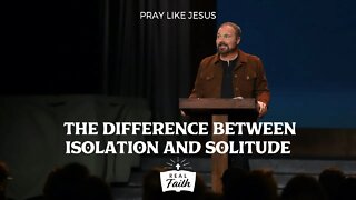 The Difference Between Isolation and Solitude