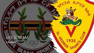 Ethiopian Premier League | Sidama Coffee vs St George | LIVE STREAM ሲዳማ ቡና vs ቅዱስ ጊዮርጊስ/