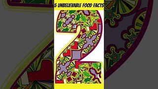 5 Unbelievable Food Facts That Will Blow Your Mind!