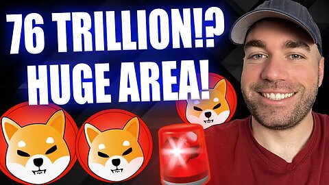 SHIBA INU - 76 TRILLION?! (important area!)