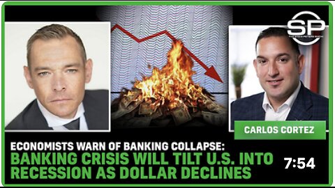 Economists Warn Of BANKING COLLAPSE: Banking Crisis Will TILT U.S. Into RECESSION As Dollar DECLINES