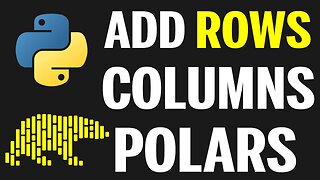 Python Polars Tutorial (Part 6): Add/Remove Rows and Columns From DataFrames