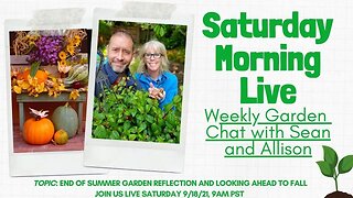 ☕ End of Summer Garden Reflections | Saturday Morning LIVE Garden Chat ☕
