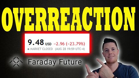 HUGE Faraday OVERREACTION Today │ Faraday Closes -23.79% ⚠️ Faraday Investors MUST Watch