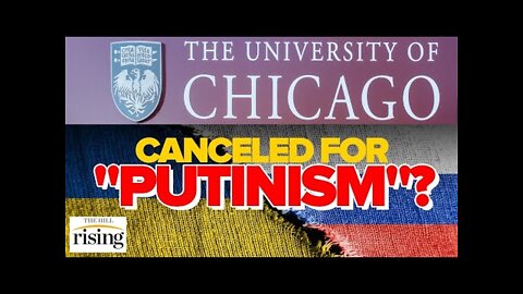 UChicago Students Try To CANCEL John Mearsheimer For ‘Putinism’ & ‘Anti-Ukrainian ideology’