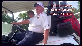 JUAN O SAVIN- Debate Wrap Up Shift of Focus?- JMC 7 11 2024