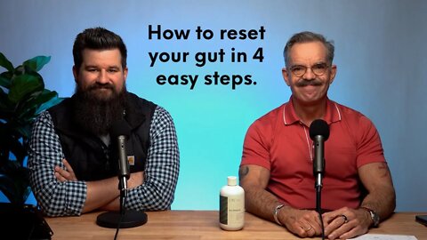 How to reset your gut in 4 easy steps.