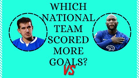 Tell me which national team scored more goals?