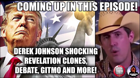 Derek Johnson SHOCKING Revelation - Clones, Debate, Gitmo And More - 08-03-2Q24