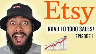 I NEED HELP WITH MY ETSY SHOP! | Road To 1000 Sales! | Episode 1