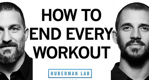 How to End Every Workout for Best Improvement & Recovery with Dr. Andy Galpin & Dr. Andrew Huberman