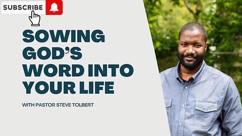 Sowing God’s Word Into Your Life