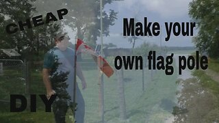 Build your own FLAG POLE for CHEAP
