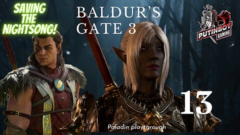 RUMBLE TAKEOVER!! - Let's PLAY Baldur's Gate 3 Paladin Playthrough!! Episode 13 - Finding Nightsong!