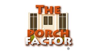 The Porch Factor - Ep. XCVI (96)