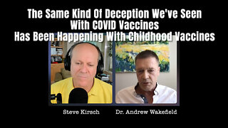 The Same Kind Of Deception We've Seen With COVID Vaccines Has Been Happening With Childhood Vaccines