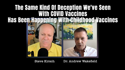 The Same Kind Of Deception We've Seen With COVID Vaccines Has Been Happening With Childhood Vaccines