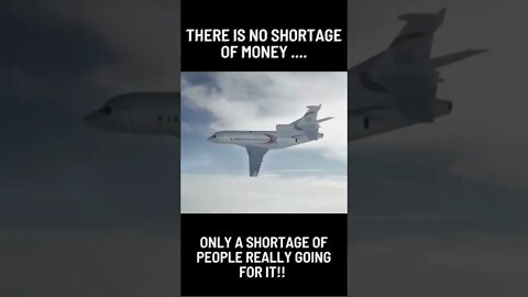 There Is No Shortage Of Money Only A Shortage Of People Really Going For It! #shorts