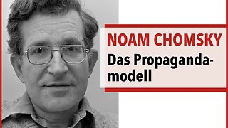 Prof. Noam Chomsky - Das Propagandamodell