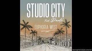 Euphoria West Feat. Danté - Studio City