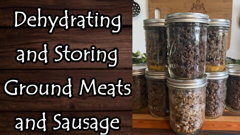 How to Dehydrate and Store Ground Meats and Sausage