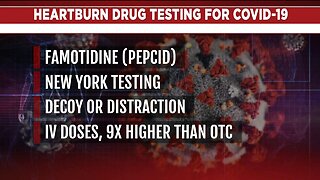 Ask Dr. Nandi: Coronavirus medication updates, plus heartburn medicine being studied as potential treatment