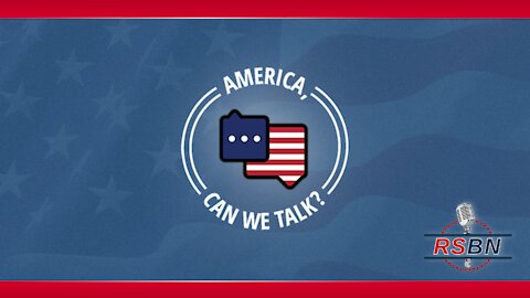 America, Can We Talk? with Debbie Georgatos - CRT; Congressman Jody Hice; Dems Flee; Jan 6th 7/13/21
