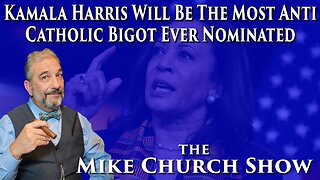 Kamala Harris Will Be The Most Anti-Catholic Bigot Ever Nominated