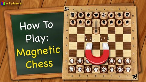 How to play Magnetic Chess