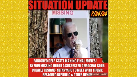SITUATION UPDATE 7/24/24 - Byedin Missing?, Netanyahu & Cheatle Resigns, No way out