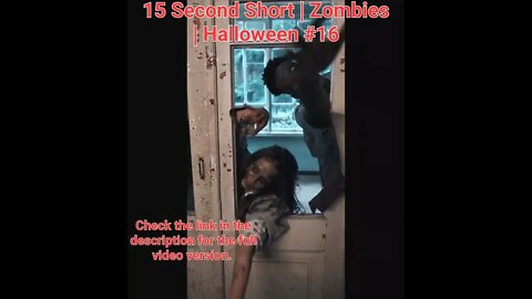 15 Second Short | Zombies |Halloween 2022 | Halloween Music #zombiesurvival #shorts #16