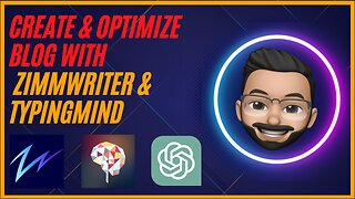 How to Create a Blog Using GPT-4, ZimmWriter & TypingMind +PLUS FREE Tools!