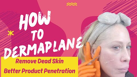 Dermaplane - How to get Sassy Glowing Skin