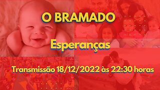 BRAMADO: Esperanças!