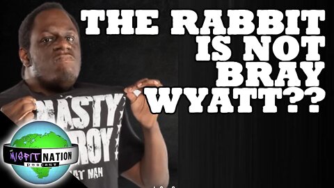 Why Nasty Leroy Doesn't Think the White Rabbit is Bray Wyatt