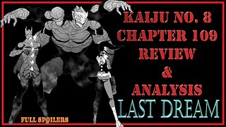Kaiju No. 8 Chapter 109 Review & Analysis - Heart of the Precious Dream Still Beating
