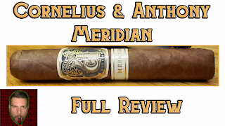 Cornelius & Anthony Meridian (Full Review) - Should I Smoke This