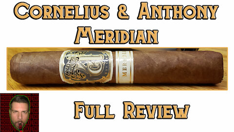 Cornelius & Anthony Meridian (Full Review) - Should I Smoke This