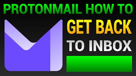 How To Move Archived Emails Back To Inbox In Proton Mail - Get Archived Emails Back