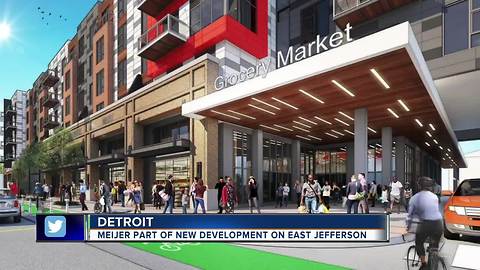 New Detroit Meijer store, apartment units to grace East Jefferson Avenue