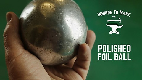 DIY challenge: Polished aluminium foil ball