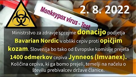 MONKEYPOX CEPIVA JYNNEOS (Imvanex) podjetje BAVARIAN NORDIC donira Sloveniji za EKSPERIMENTIRANJE