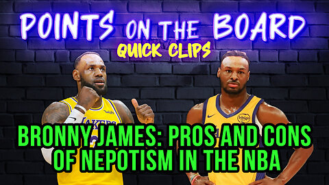 Bronny James: The Pros and Cons of Nepotism in the NBA