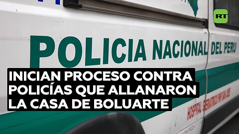 En Perú abren un proceso disciplinario contra los policías que allanaron la casa de Boluarte