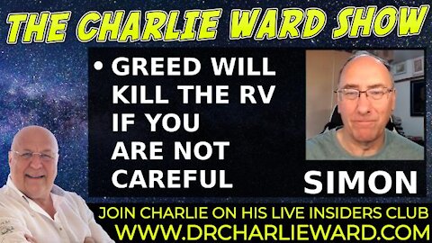 GREED WILL KILL THE RV IF YOU ARE NOT CAREFUL! WITH SIMON PARKES & CHARLIE WARD
