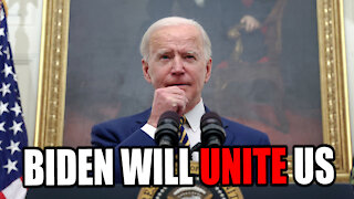 Biden Will UNITE this Country!