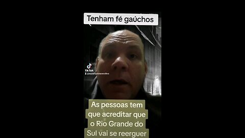 Rio grande do Sul: Tenham fé gaúchos