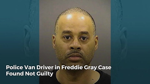 Police Van Driver in Freddie Gray Case Found Not Guilty
