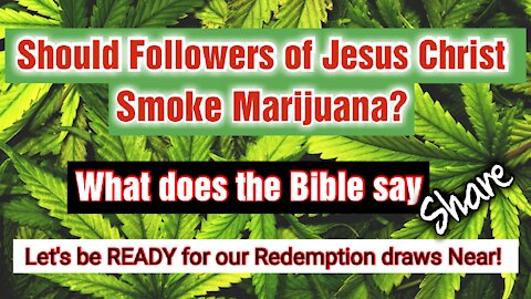 Followers of Jesus and Smoking Marijuana** What does GOD say about that? #Yeshua #YHWH **Share