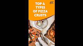 Top 4 Types Of Pizza Crusts *